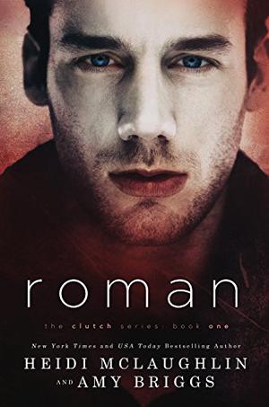 Roman by Heidi McLaughlin, Amy Briggs