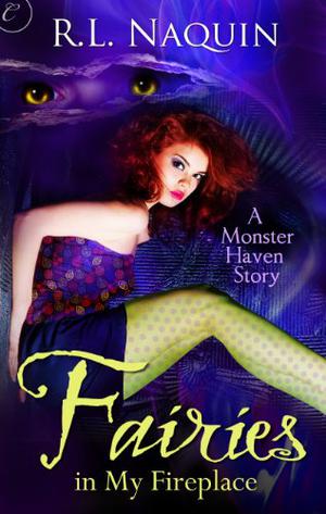 Fairies in My Fireplace (Monster Haven #3)