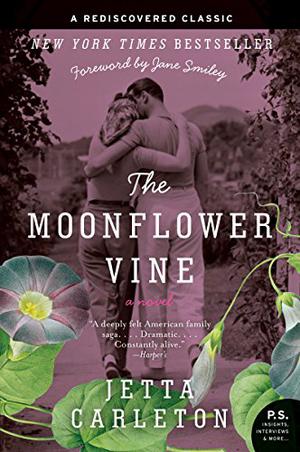 The Moonflower Vine by Jetta Carleton