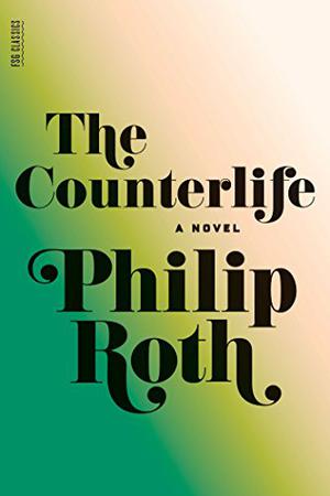 The Counterlife (Complete Nathan Zuckerman #5)