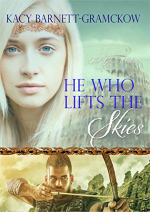 He Who Lifts The Skies by Kacy Barnett-Gramckow