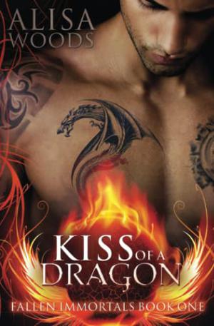 Kiss of a Dragon (Fallen Immortals #1)