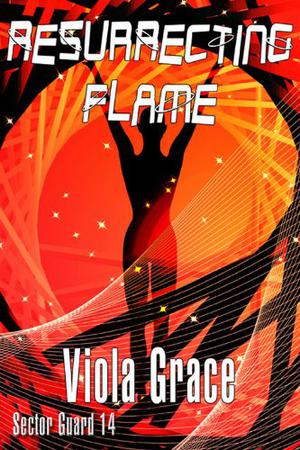 Resurrecting Flame (Sector Guard #14)