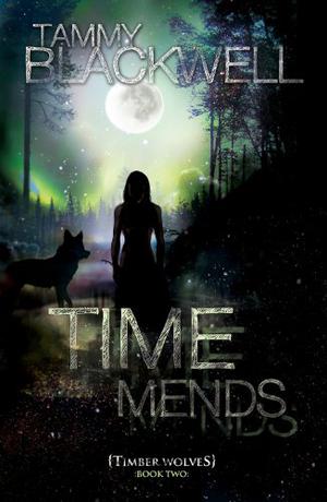 Time Mends (Timber Wolves Trilogy #2)