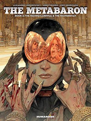 The Metabaron Vol.2: The Techno-Cardinal  The Transhuman - Oversized Deluxe by Alejandro Jodorowsky, Jerry Frissen