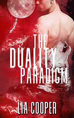 The Duality Paradigm (Blood and Bone Trilogy #1)