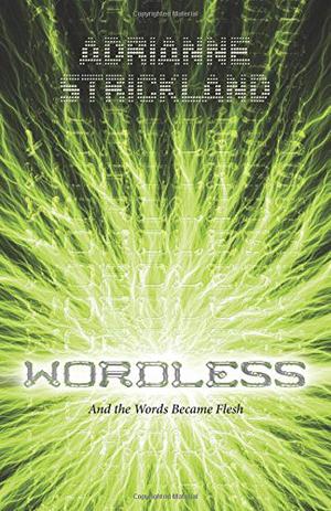 Wordless by AdriAnne Strickland