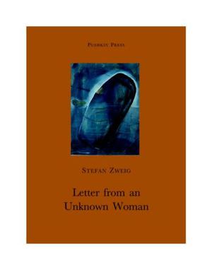 Letter from an Unknown Woman: The Fowler Snared by Stefan Zweig