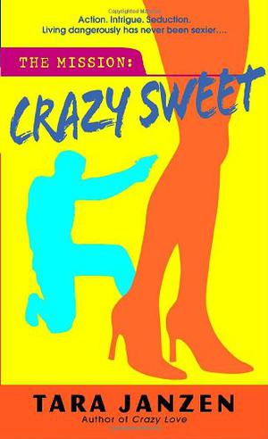 Crazy Sweet (Steele Street #6)