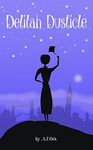 Delilah Dusticle (Delilah Dusticle #1)