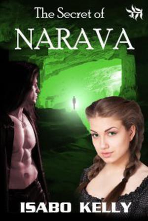 The Secret of Narava (The Naravan Chronicles #2)