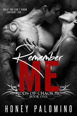 Remember Me (Gods of Chaos MC #1)