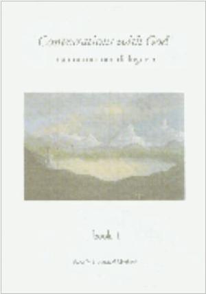 Conversations with God: An Uncommon Dialogue, Book 1 by Neale Donald Walsch
