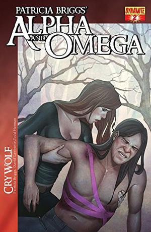 Patricia Briggs' Alpha and Omega: Cry Wolf Issue #2 (Alpha and Omega: Cry Wolf Graphic Novel #2)