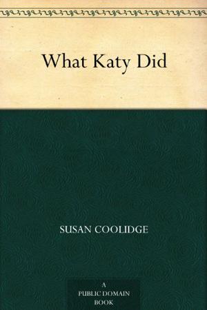 What Katy Did (Carr Family #1)