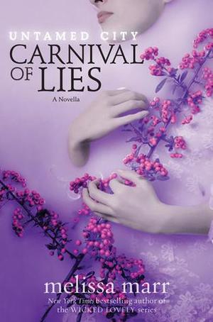 Carnival of Lies (Untamed City #0.5)