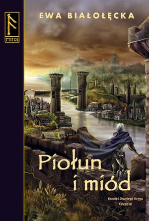 Piołun i miód (Kroniki Drugiego Kręgu #4)