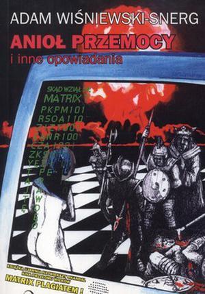 Anioł przemocy i inne opowiadania by Adam Wiśniewski-Snerg