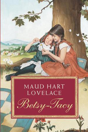 Betsy-Tacy (Betsy-Tacy #1)