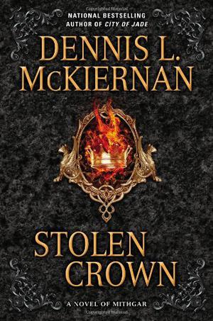 Stolen Crown (Mithgar (Publication) #17)