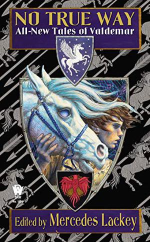 No True Way by Mercedes Lackey, Stephanie D. Shaver, Michele Lang, Fiona Patton, Dylan Birtolo, Cedric Johnson, Louisa Swann, Rosemary Edghill, Rebecca Fox, Dayle A. Dermatis, Brenda Cooper, Elizabeth Vaughan, Jennifer Brozek, Ron Collins, Kristin Schwengel, Diana L. Paxson, Elisabeth Waters