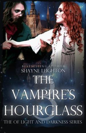 The Vampire's Hourglass by Shayne Leighton