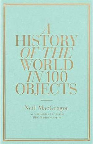 A History of the World in 100 Objects 6 Copy Counter Display by Neil MacGregor