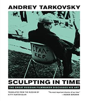 Sculpting in Time by Andrei Tarkovsky