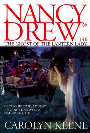 The Ghost of the Lantern Lady (Nancy Drew Mystery Stories #146)