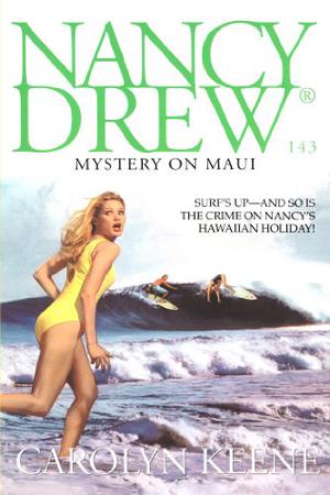 Mystery on Maui (Nancy Drew Mystery Stories #143)