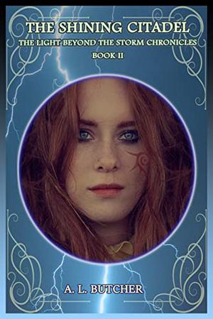 The Shining Citadel (The Light Beyond the Storm Chronicles #2)
