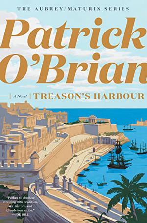 Treason's Harbour (Aubrey & Maturin #9)