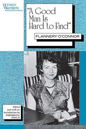 A Good Man Is Hard To Find by Flannery O'Connor