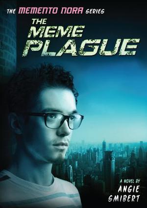 The Meme Plague by Angie Smibert