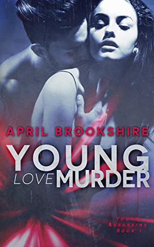 Young Love Murder by April Brookshire