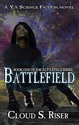 Battlefield by Cloud S. Riser