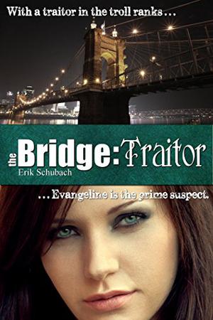 Traitor (The Bridge #2)