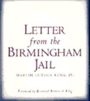 Letter from the Birmingham Jail by Martin Luther King Jr.