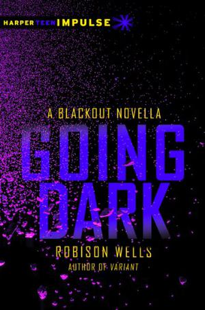 Going Dark by Robison Wells