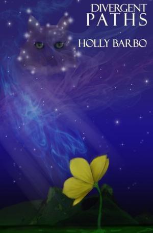 Divergent Paths by Holly Barbo