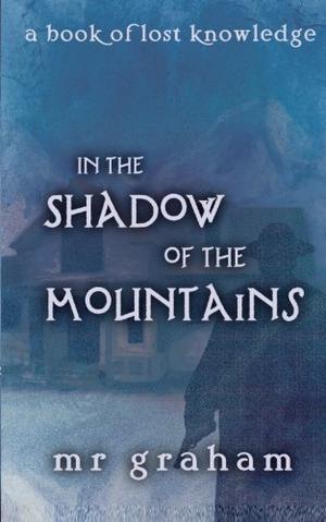 In the Shadow of the Mountains (Liminality #0.5)