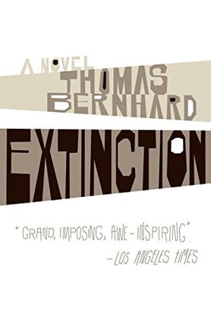 Extinction by Thomas Bernhard