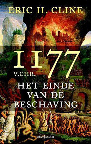 1177 B.C.: The Year Civilization Collapsed by Eric H. Cline