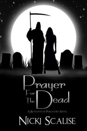 Prayer for the Dead by Nicki Scalise