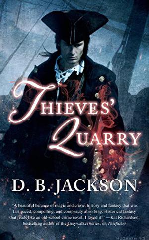 Thieves' Quarry by D.B. Jackson