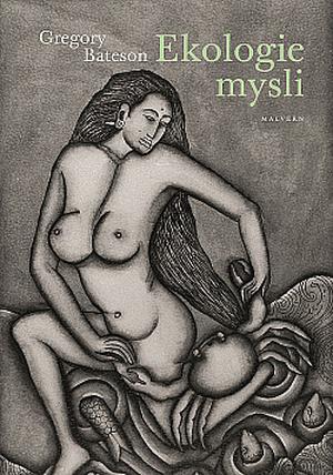 Steps to an Ecology of Mind by Gregory Bateson