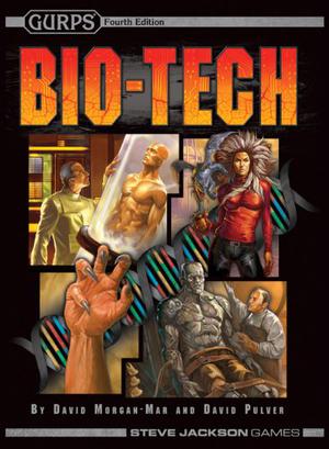 GURPS Bio-Tech by David Morgan-Mar, David L. Pulver