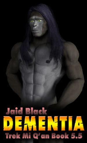 Dementia (Trek Mi Q'an #5.5)