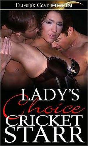 Lady's Choice by Cricket Starr