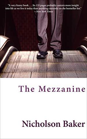 The Mezzanine by Nicholson Baker